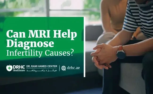 Can MRI Help Diagnose Infertility Causes?