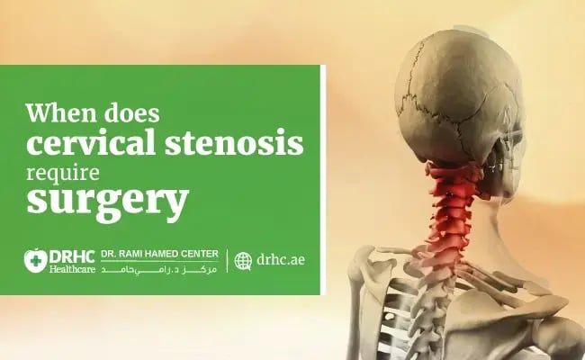 When does cervical stenosis require surgery