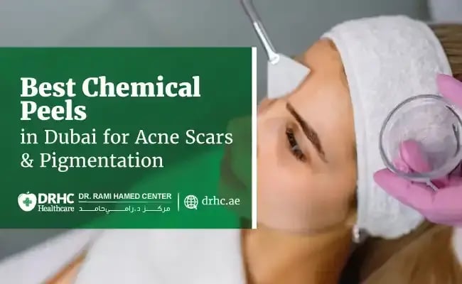 Best Chemical Peels in Dubai for Acne Scars & Pigmentation