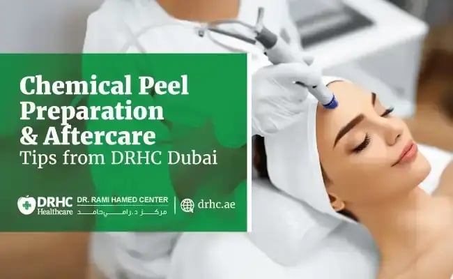 Chemical Peel Preparation & Aftercare Tips from DRHC Dubai