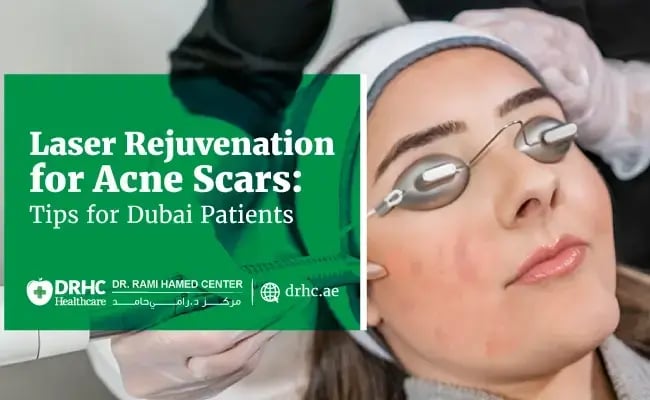 Laser Rejuvenation for Acne Scars: Tips for Dubai Patients