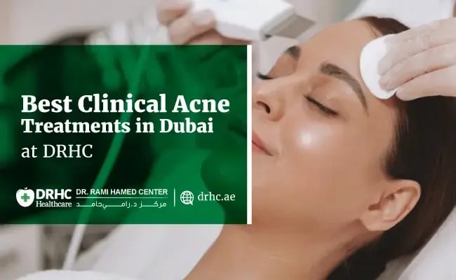 Best Clinical Acne Treatments in Dubai at DRHC