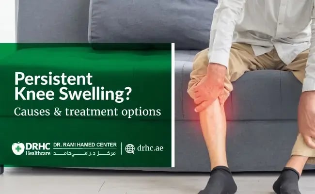 Persistent Knee Swelling? Causes and treatment options