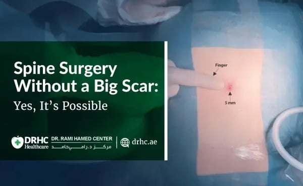 Spine Surgery Without a Big Scar: Yes, It’s Possible