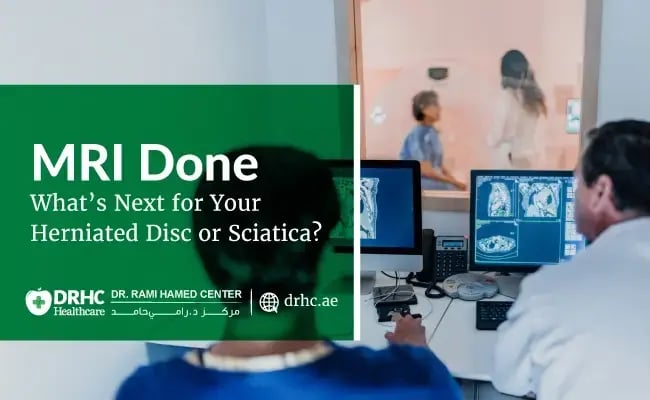 MRI Done — What’s Next for Your Herniated Disc or Sciatica?