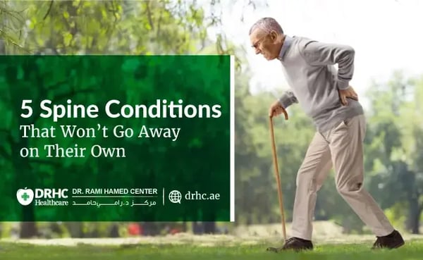 5 Spine Conditions That Won’t Go Away on Their Own