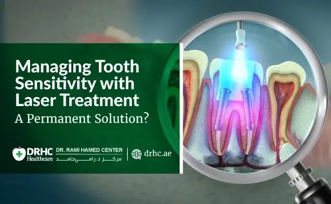 Managing Tooth Sensitivity with Laser Treatment: A Permanent Solution?