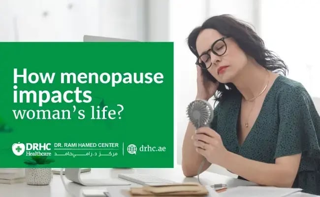 How menopause impacts woman’s life