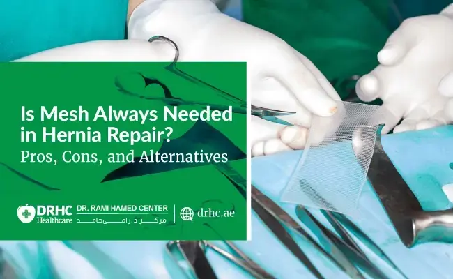 Is Mesh Always Needed in Hernia Repair? Pros, Cons, and Alternatives