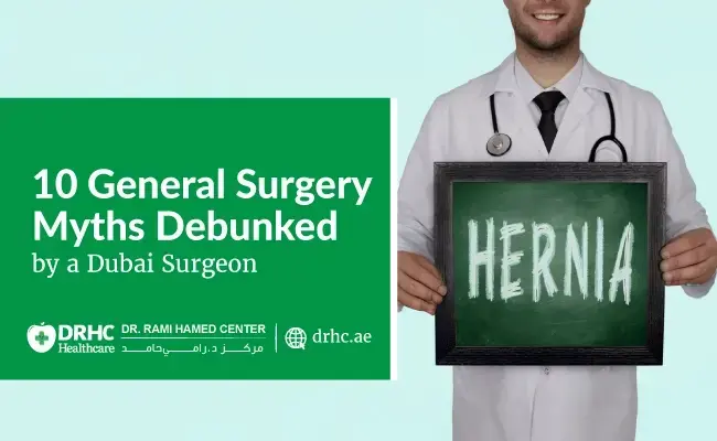 10 General Surgery Myths Debunked by a Dubai Surgeon